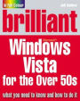 Brilliant Microsoft Windows Vista for the Over 50s