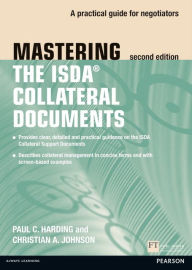 Mastering ISDA Collateral Documents: A Practical Guide for Negotiators
