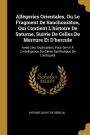 Allégories Orientales, Ou Le Fragment De Sanchoniaton, Qui Contient L'histoire De Saturne, Suivie De Celles De Mercure Et D'hercule: Aved Leur Explication, Pour Servir À L'intelligence Du Génie Symbolique De L'antiquité