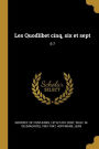 Les Quodlibet cinq, six et sept: 5-7