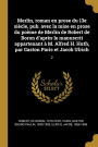Merlin, roman en prose du 13e siècle, pub. avec la mise en prose du poème de Merlin de Robert de Boron d'après le manuscrit appartenant à M. Alfred H. Huth, par Gaston Paris et Jacob Ulrich: 2