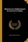 Mémoire sur l'établissement du texte de la Vulgate: 1