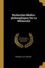 Recherches Medico-philosophiques Sur La Mélancolie