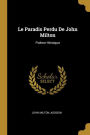 Le Paradis Perdu De John Milton: Poëme Héroique