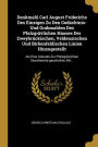 Denkmahl Carl August Friderichs Des Einzigen Zu Den Gedächtnis- Und Grabmahlen Des Pfalzgrävlichen Hauses Der Zweybrückischen, Veldenzischen Und Birkenfeldischen Linien Hinzugestellt: Als Eine Urkunde Zur Pfalzgrävlichen Geschlechts-geschichte, Mit...