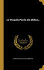 Le Paradis Perdu De Milton...