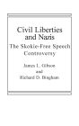 Civil Liberties and Nazis: The Skokie Free-Speech Controversy