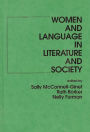 Women and Language in Literature and Society