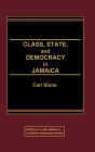 Class, State, and Democracy in Jamaica