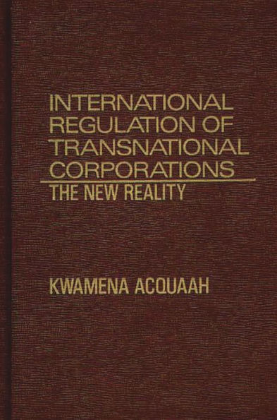 International Regulation of Transnational Corporations: The New Reality