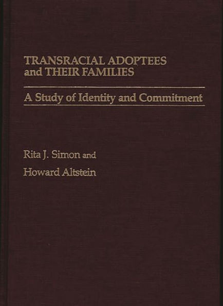 Transracial Adoptees and Their Families: A Study of Identity and Commitment