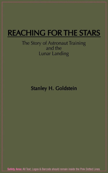 Reaching for the Stars: The Story of Astronaut Training and the Lunar Landing