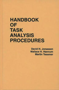 Title: Handbook of Task Analysis Procedures, Author: Wallace Hannum