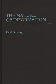 Title: The Nature of Information, Author: Paul Young