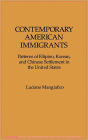 Contemporary American Immigrants: Patterns of Filipino, Korean, and Chinese Settlement in The United States