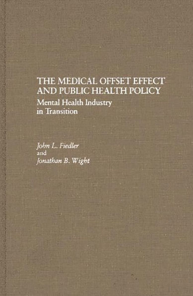 The Medical Offset Effect and Public Health Policy: Mental Health Industry in Transition