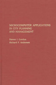 Title: Microcomputer Applications in City Planning and Management, Author: Richard F. Anderson