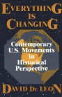 Everything Is Changing: Contemporary U.S. Movements in Historical Perspective