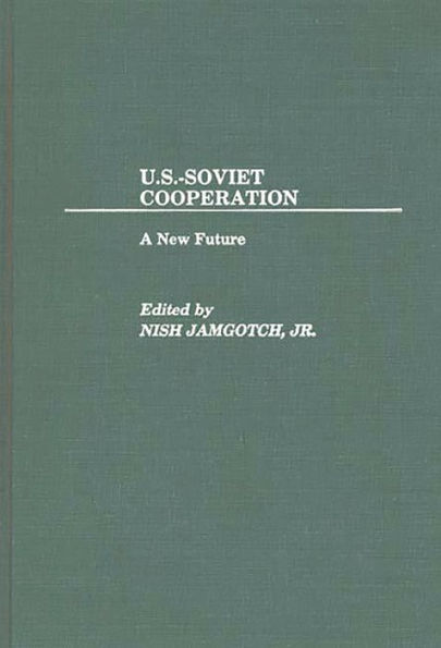 U.S.-Soviet Cooperation: A New Future