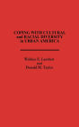 Coping with Cultural and Racial Diversity in Urban America