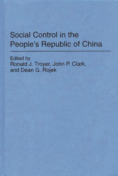 Social Control in the People's Republic of China / Edition 1