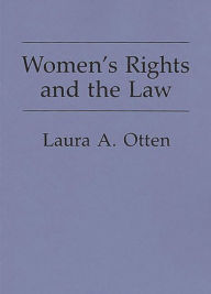 Title: Women's Rights and the Law, Author: Laura Otten