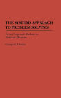 The Systems Approach To Problem Solving