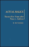 Actual Malice: Twenty-Five Years After Times v. Sullivan