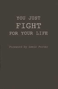 Title: You Just Fight for Your Life: The Story of Lester Young, Author: Frank Büchmann-Møller
