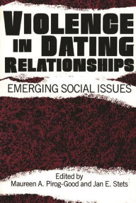 Title: Violence in Dating Relationships: Emerging Social Issues, Author: Maureen Pirog-Good