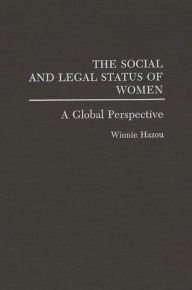 Title: The Social and Legal Status of Women: A Global Perspective, Author: Winnie Hazon