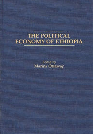 Title: The Political Economy of Ethiopia, Author: Marina Ottaway