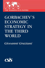Gorbachev's Economic Strategy In The Third World
