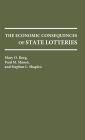 Economic Consequences of State Lotteries