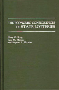 Title: The Economic Consequences of State Lotteries, Author: Mary Borg
