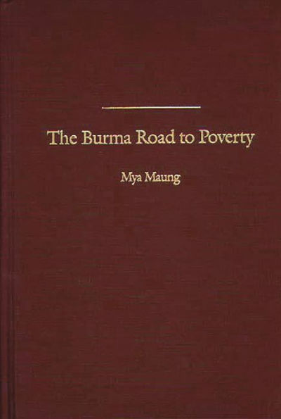 The Burma Road to Poverty