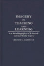 Imagery in Teaching and Learning: An Autobiography of Research in Four World Views