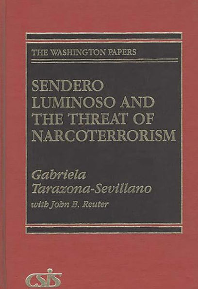 Sendero Luminoso and the Threat of Narcoterrorism