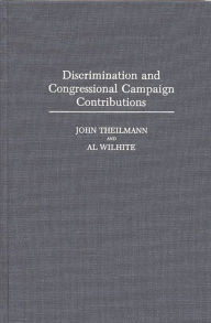 Title: Discrimination and Congressional Campaign Contributions, Author: John Theilmann