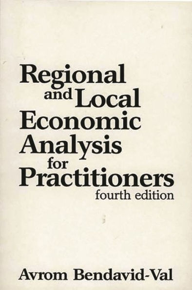 Regional and Local Economic Analysis for Practitioners / Edition 4