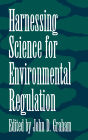 Harnessing Science For Environmental Regulation