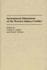 Title: International Dimensions of the Western Sahara Conflict, Author: Daniel Volman