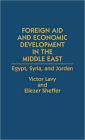 Foreign Aid and Economic Development in the Middle East: Egypt, Syria, and Jordan