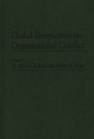 Title: Global Perspectives on Organizational Conflict, Author: Albert A. Blum