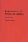 Fundamentals of Petroleum Trading