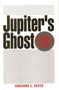 Title: Jupiter's Ghost: Next Generation Science Fiction, Author: Gregory Zentz