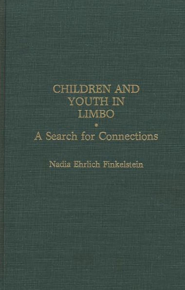 Children and Youth in Limbo: A Search for Connections