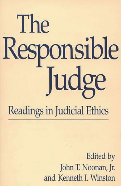 The Responsible Judge: Readings in Judicial Ethics / Edition 1