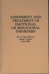 Title: Assessment and Treatment of Emotional or Behavioral Disorders, Author: Janet K. Ellis