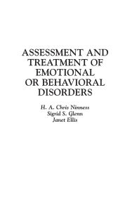 Title: Assessment and Treatment of Emotional or Behavioral Disorders, Author: Janet K. Ellis